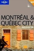 Lonely Planet Montreal and Quebec City - encounter (St. Louis, R.)