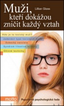 Muži, kteří dokážou zničit každý vztah (Lillian Glass)