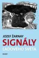 Signály ľadového sveta (Martin Kellenberger, Jozef Žarnay)