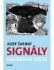 Signály ľadového sveta (Martin Kellenberger, Jozef Žarnay)