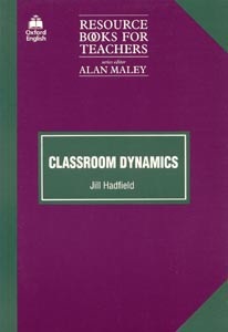 Resource Books for Teachers - Classroom Dynamics (Hadfield, J.)