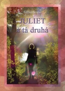 Juliet a tá druhá (Gabriela Revická)