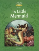 Classic Tales New Edition 3 Little Marmaid (Sue Arengo)