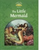 Classic Tales New Edition 3 Little Marmaid (Sue Arengo)