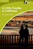 Cambridge Discovery Readers Starter A Little Trouble in California (Richard MacAndrew)