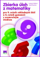 Zbierka úloh z matematiky pre 9. ročník a 4. ročník gymnázií s osemročným štúdiom (Jozef Kuzma, Ľudovít Bálint)