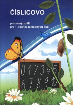 Číslicovo Pracovný zošit pre 1. ročník ZŠ (Alžbeta Hirková)
