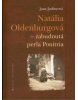 Natália Oldenburgová - zabudnutá perla Ponitria (Jana Judinyová)