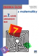 Zbierka úloh z matematiky pre 7. ročník ZŠ (Jozef Bálint, Ľudovít Kuzma, Ľudovít Kuzma)