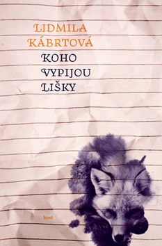 Koho vypijou lišky (Lidmila Kábrtová)