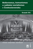 Bolševismus, komunismus a radikální socialismus v Československu VIII. (Jakub Rákosník, Jaroslav Pažout, Jiří Kocian)