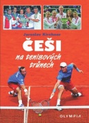 Češi na tenisových trůnech (Jaroslav Kirchner)