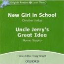 Dolphin 3 CD New Girl in School & Uncle Jerry's Great Idea (C. Wright)