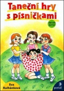 Taneční hry s písničkami (Eva Kulhánková, Patricie Koubská)
