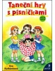 Taneční hry s písničkami (Eva Kulhánková, Patricie Koubská)