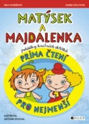 Matýsek a Majdalenka Prima čtení pro nejmenší (Antonín Šplíchal, Marie Kšajtová)