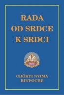 Rada od srdce k srdci (Chökyi Nyima Rinpočhe)