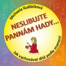 Neslibujte Pannám hady (Michaela Kudláčková)