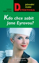 Kdo chce zabít Jane Eyrovou? (Hana Whitton)