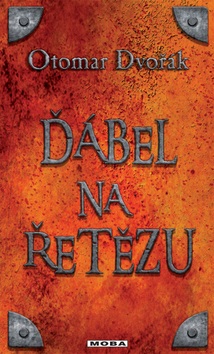Ďábel na řetězu (Otomar Dvořák)