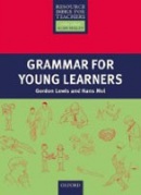 Primary Resource Books for Teachers - Grammar for Young Learners (Gordon Lewis)