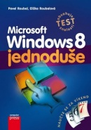 Microsoft Windows 8 jednoduše (Pavel Roubal, Eliška Roubalová)