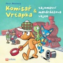 Komisař Vrťapka a tajemství mahárádžova vejce (Petr Morkes)