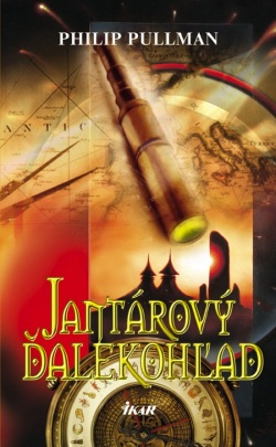 Jantárový ďalekohľad, 2.vydanie (Philip Pullman)