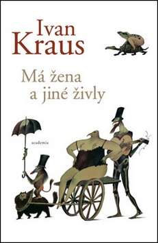Má žena a jiné živly (Ivan Kraus)