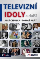 Televizní idoly (Aleš Cibulka, Tomáš Pilát)