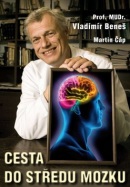 Cesta do středu mozku (Vladimír Beneš, Martin Čáp)