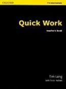 Quick Work Pre-Intermediate Teacher's Book (Hollett, V.)
