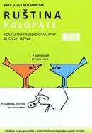 Polopate - Ruština-2.vydanie-kompletný prehľad gramatiky (Alena Hofmanová)