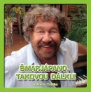 Šmarjápano, takovou dálku! CD (Zdeněk Troška)