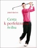 Cesta k perfektnímu švihu (Jakub Kučera)