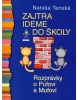 Zajtra ideme do školy - Rozprávky o Pufovi a Mufovi (Nataša Tánská)