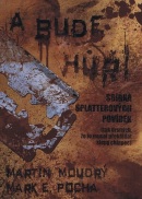 A bude hůř ! Sbírka splatterových povídek (Martin Moudrý, Mark E. Pocha)