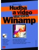 Hudba a video s programem Winamp (Miroslav Klíma)