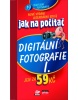 Jak na počítač Digitální fotografie I. (Jiří Hlavenka)