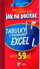 Jak na počítač Tabulky v programu Excel I. (Jiří Hlavenka)