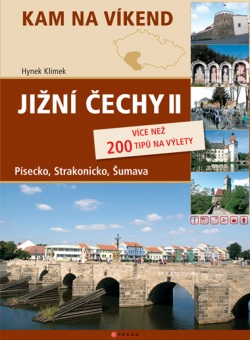 Jižní Čechy II - Šumava, Písecko, Strakonicko (Hynek Klimek)