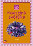 Kouzelná světýlka (Blanka Svobodová, Lucie Ulíková)