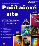 Počítačové sítě pro začínající správce (Jaroslav Horák, Milan Keršláger)