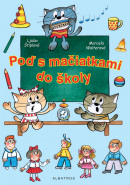 Poď s mačiatkami do školy (Marcela Walterová, Ljuba Štíplová)