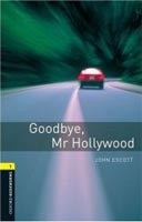 Oxford Bookworms Library 1 Goodbye, Mr. Holywood + CD (American English) (Hedge, T. (Ed.) - Bassett, J. (Ed.))