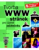 Tvorba WWW stránek pro úplné začátečníky (Petr Broža)