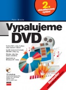 Vypalujeme DVD, 2. aktualizované vydání (Petr Broža)