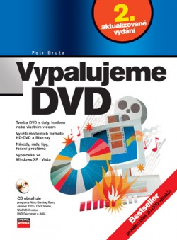 Vypalujeme DVD, 2. aktualizované vydání (Petr Broža)