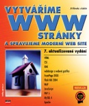 Vytváříme WWW stránky a spravujeme moderní web site (kolektív, Jiří Hlavenka)