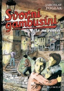 Svorní gambusíni a jiné příběhy (Jaroslav Foglar, Marko Čermák)